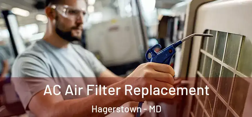  AC Air Filter Replacement Hagerstown - MD