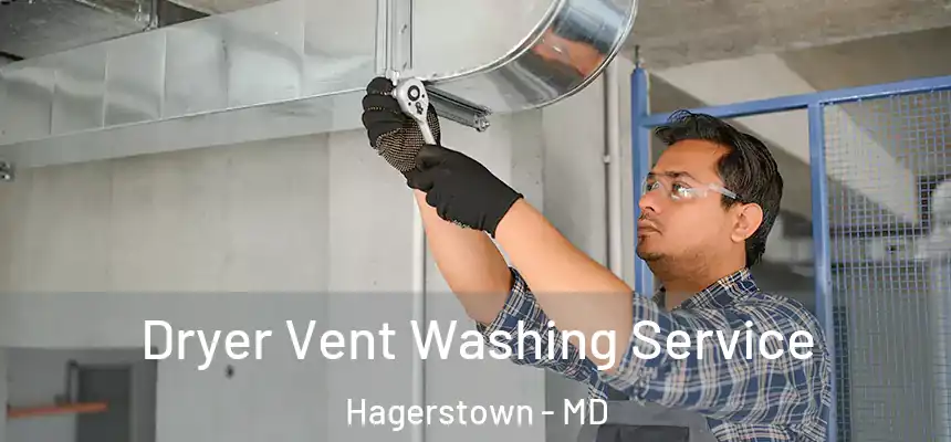 Dryer Vent Washing Service Hagerstown - MD